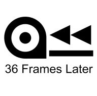 36 Frames Later Home